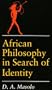 African Philosophy in Search of Identity (African Systems of Thought)