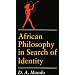African Philosophy in Search of Identity (African Systems of Thought)