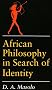 AFRICAN PHILOSOPHY IN SEARCH OF IDENTITY: In Search of an Identity (African Systems of Thought)