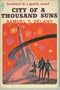 City of a Thousand Suns (Vintage Ace SF F-322)