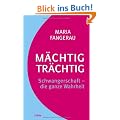M�chtig tr�chtig: Schwangerschaft - die ganze Wahrheit