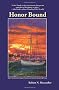 Honor Bound: A Novel of Cmdr. Peter Wake, U.S.N.