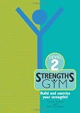 Strengths gym. Level 2