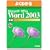 �悭�킩��Microsoft Office Word2003��b(FPT0302) (�悭�킩��g���[�j���O�e�L�X�g)