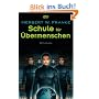 Schule f�r �bermenschen