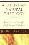 A Christian Natural Theology, Second Edition