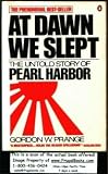 At Dawn We Slept: The Untold Story of Pearl Harbor