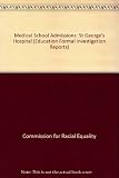Medical school admissions : report of a formal investigation into St. George's Hospital Medical School