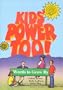 Kids' power too: Words to grow by