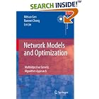 Click here to buy Network Models and Optimization: Multiobjective Genetic Algorithm Approach (Decision... by  Mitsuo Gen, Runwei Cheng, and Lin Lin.