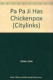 Pa Pa ji has chickenpox