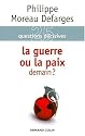25 Questions décisives : la guerre et la paix
