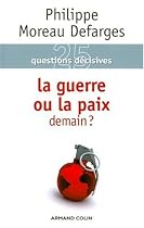 25 Questions d&eacute;cisives : la guerre et la paix