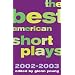 The Best American Short Plays 2002-2003: Softcover