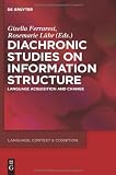 ISBN 9783110227468 product image for Diachronic Studies on Information Structure: Language Acquisition and Change (La | upcitemdb.com