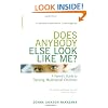 Does Anybody Else Look Like Me: A Parent's Guide to Raising Multiracial Children