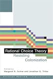 Rational Choice Theory (Critical Realism: Interventions)