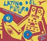Revue Rémy Kolpa Kopoul  / Latino del Futuro