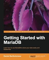 Getting Started with MariaDB Getting Started with MariaDB