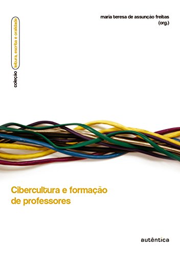 Cibercultura e formação de professores (Portuguese Edition)