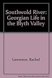 Southwold river : Georgian life in the Blyth Valley