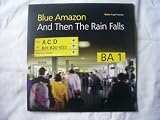 BLUE AMAZON And Then The Rain Falls 12"