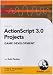 ActionScript 3.0 Projects: Game Development by Todd Perkins ISBN 1596714026