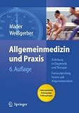 Bild zu: Allgemeinmedizin und Praxis: Anleitung in Diagnostik und Therapie. Mit Fragen zur Facharztpr&uuml;fung
