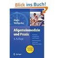 Allgemeinmedizin und Praxis: Anleitung in Diagnostik und Therapie. Mit Fragen zur Facharztpr�fung
