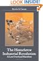 The Homebrew Industrial Revolution: A Low-Overhead Manifesto