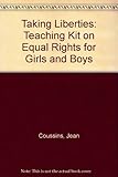 Taking liberties : a teaching pack for boys and girls on equal rights