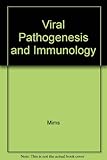 Viral pathogenesis and immunology