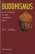 Buddhismus. Ein Handbuch f�r den westlichen Leser