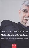 Produkt-Bild: Meine Jahre mit Joschka: Nachrichten von fetten und mageren Zeiten