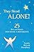 They Stood Alone!: 25 Men and Women Who Made a Difference