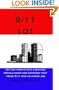 9/11 101 : 101 Key Points that Everyone Should Know and Consider that Prove 9/11 was an Inside Job