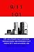 9/11 101 : 101 Key Points that Everyone Should Know and Consider that Prove 9/11 was an Inside Job