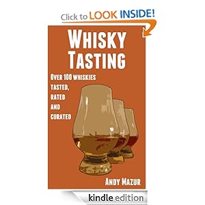 Whisky Tasting: Over 100 whiskies tasted, rated and curated
