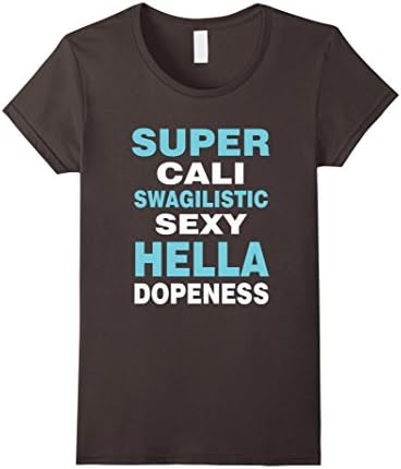 Women's Super Cali Swagilistic Sexy Hella Dopeness T-Shirt Medium Asphalt