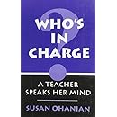 Who's in Charge?: A Teacher Speaks Her Mind