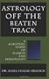 Astrology Off the Beaten Track