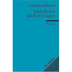 Jurek Becker: Jakob der L�gner. Lekt�reschl�ssel
