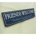 Sign/Plaque "Friends Welcome"(Relatives by appointment)