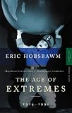 Age of Extremes : The Short Twentieth Century 1914-1991