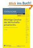 Wichtige Gesetze des Wirtschaftsprivatrechts