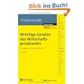 Wichtige Gesetze des Wirtschaftsprivatrechts