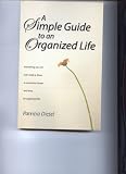 A Simple Guide to an Organized Life