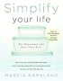 Simplify Your Life: Get Organized and Stay That Way