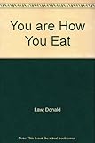 You are how you eat