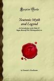 Teutonic Myth and Legend